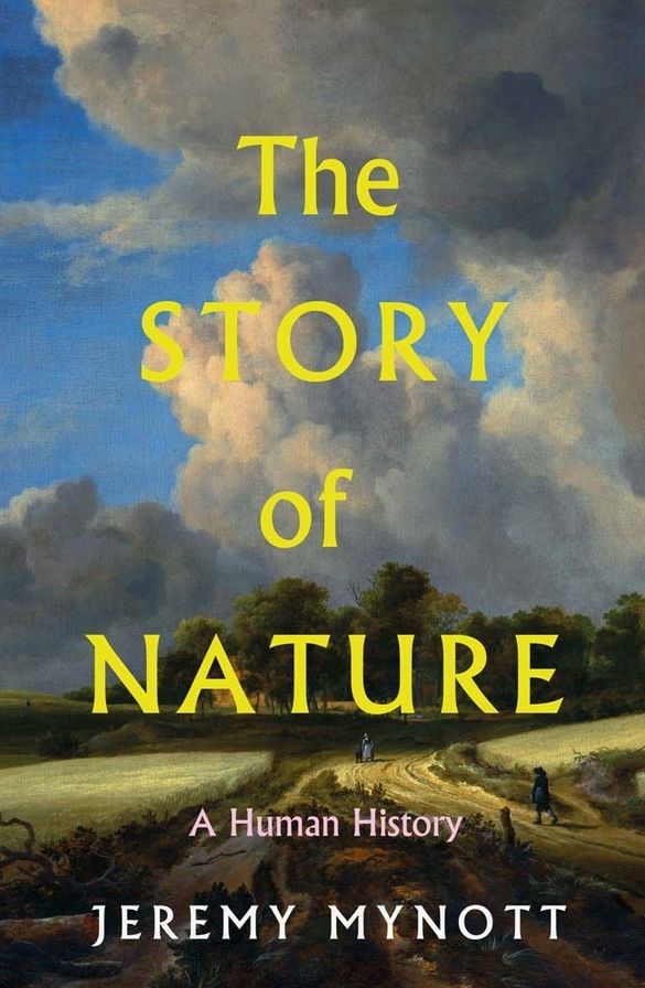 The Story of Nature: A Human History