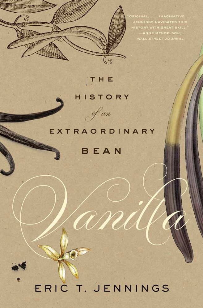 Vanilla: The History of an Extraordinary Bean