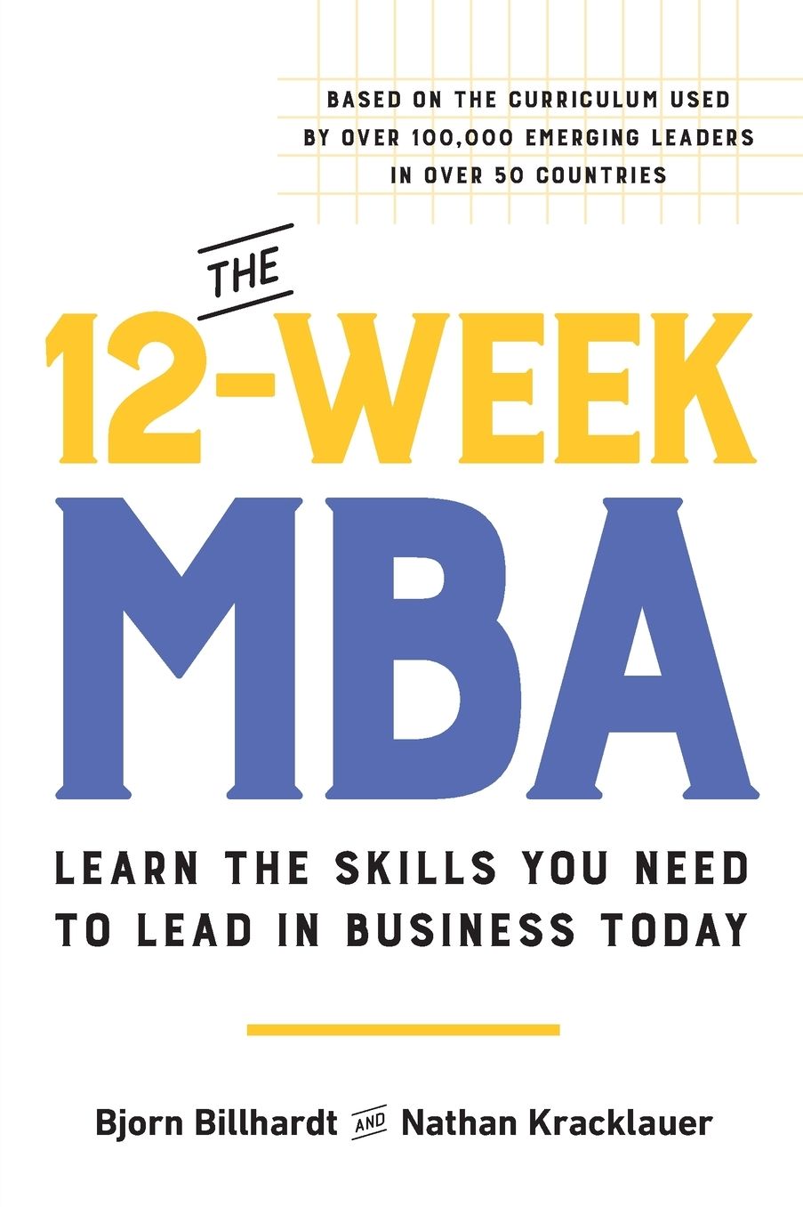 The 12-Week MBA: Learn the Skills You Need to Lead in Business Today