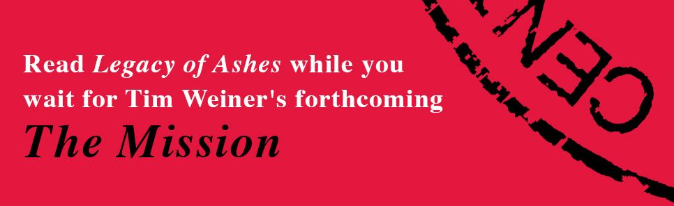 Legacy of Ashes: The History of the CIA