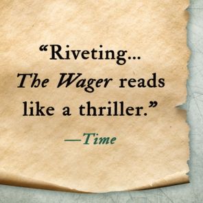 The Wager: A Tale of Shipwreck, Mutiny and Murder