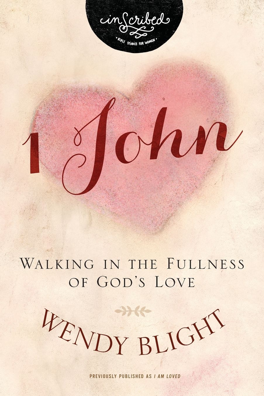 1 John: Walking in the Fullness of God's Love