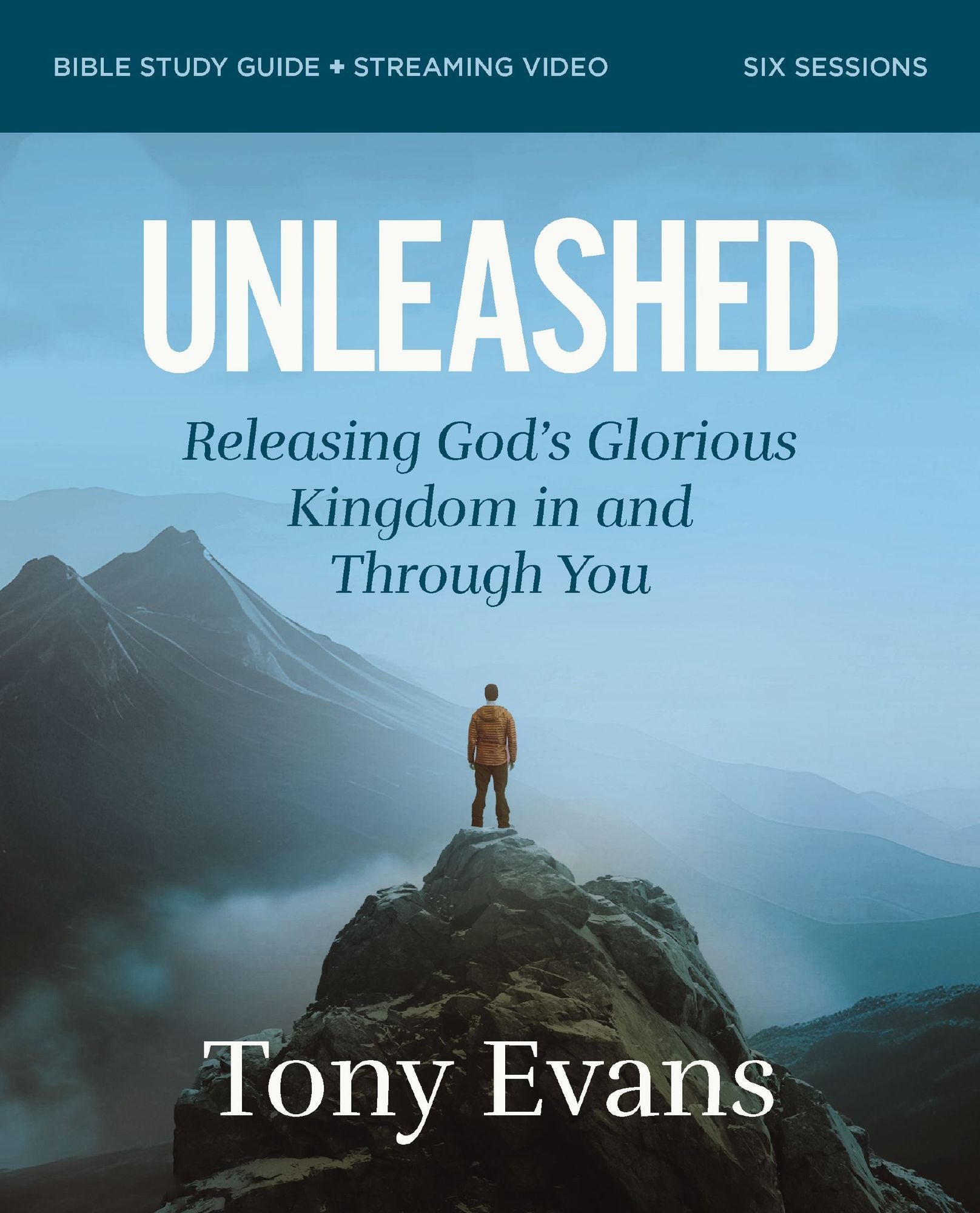 Unleashed Bible Study Guide plus Streaming Video: Releasing God's Glorious Kingdom in and Through You