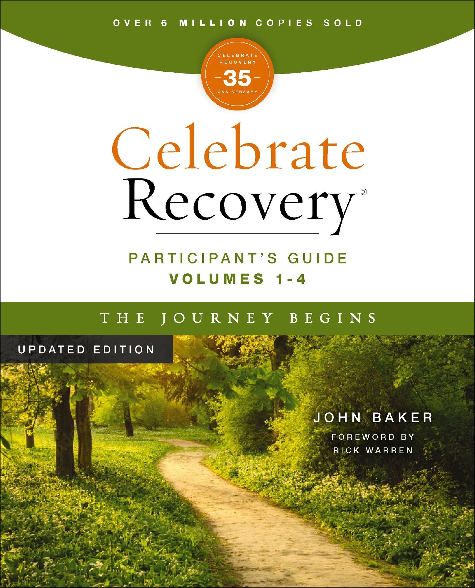 Celebrate Recovery Volumes 1-4 Participant's Guide Updated Edition, The Journey Begins: A Program for Implementing a Christ-Centered Recovery Ministry in Your Church