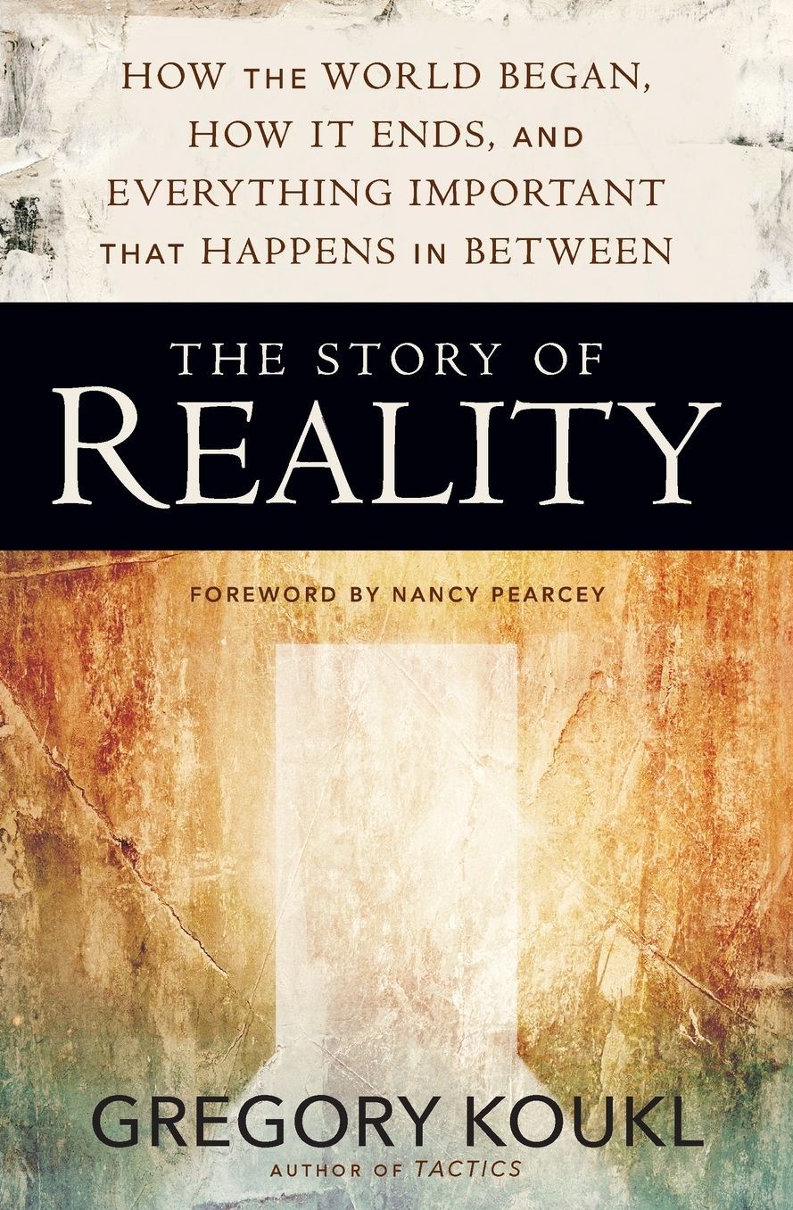 The Story of Reality: How the World Began, How It Ends, and Everything Important that Happens in Between