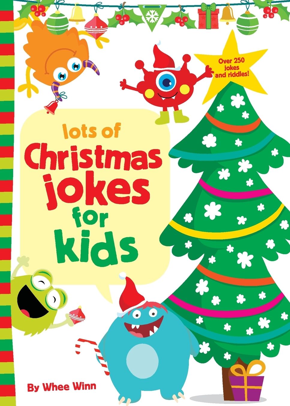Lots of Christmas Jokes for Kids: A Funny, Laugh Out Loud Holiday Busy Book for Children with Over 250 Jokes, Riddles, and Puns