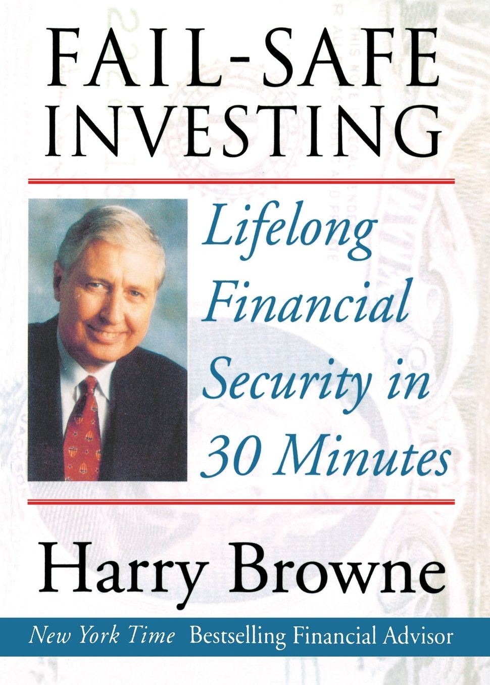 Fail-Safe Investing: Lifelong Financial Security in 30 Minutes