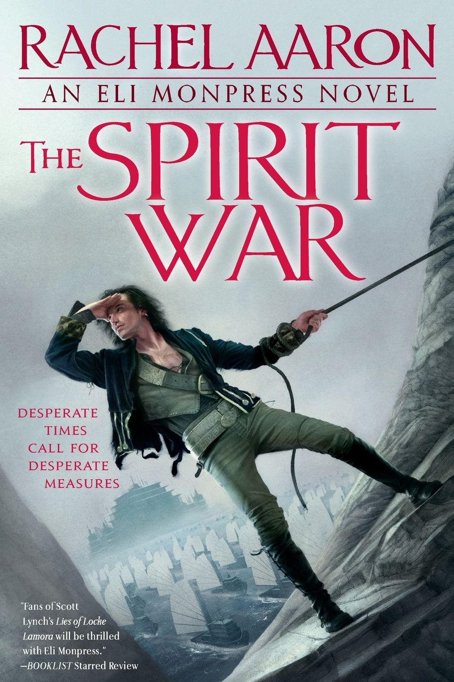 The Spirit War (Legend of Eli Monpress Series #4)