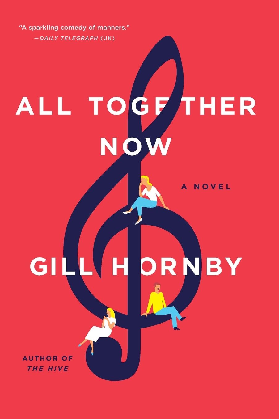 All Together Now: A Novel