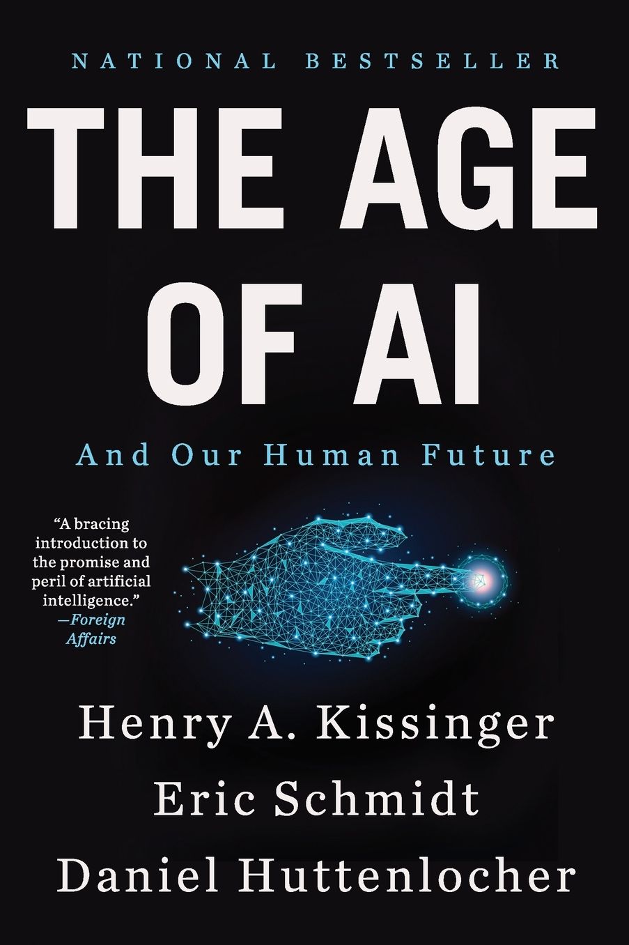 The Age of AI: And Our Human Future