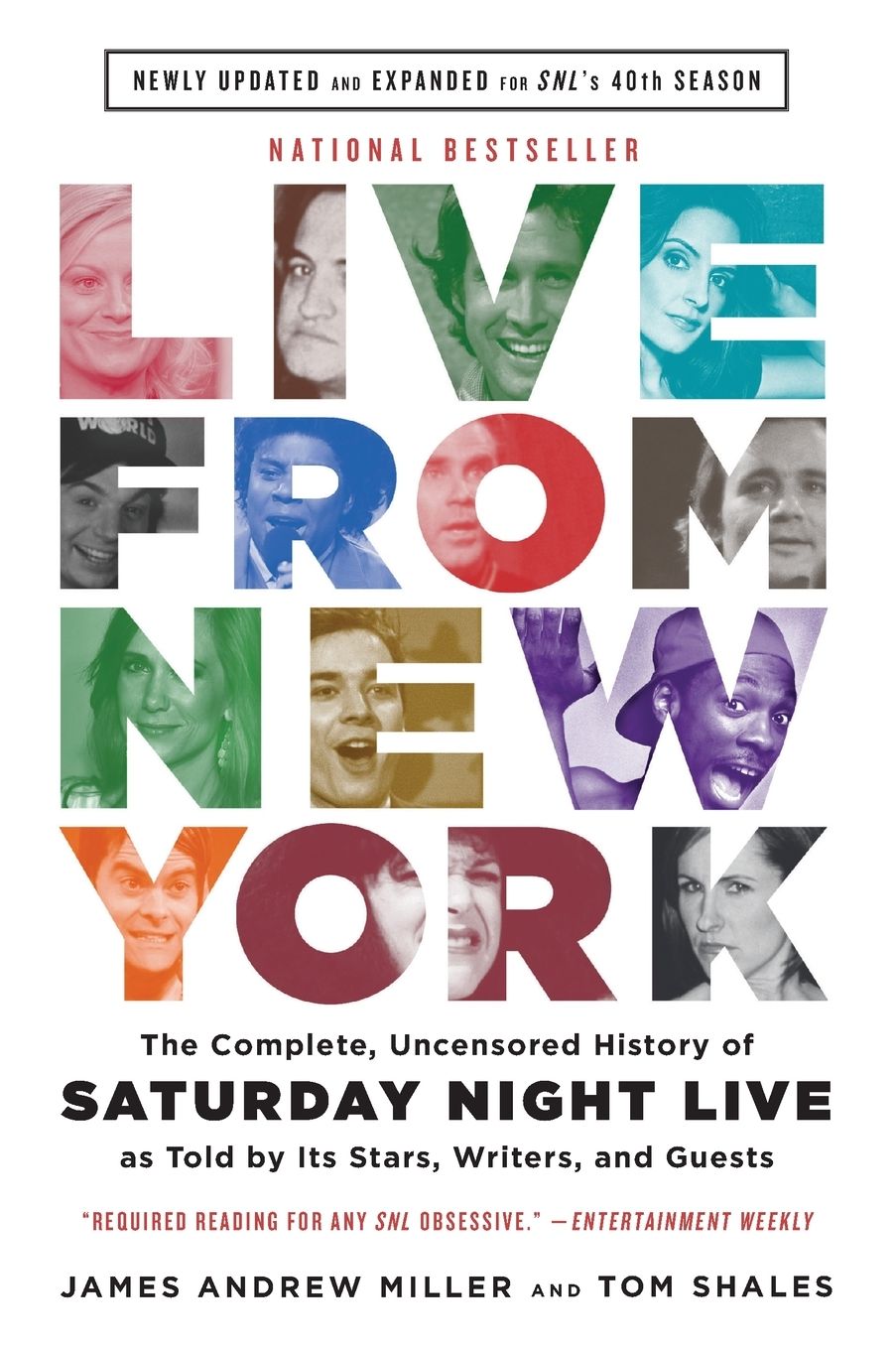 Live From New York: The Complete, Uncensored History of Saturday Night Live as Told by Its Stars, Writers, and Guests