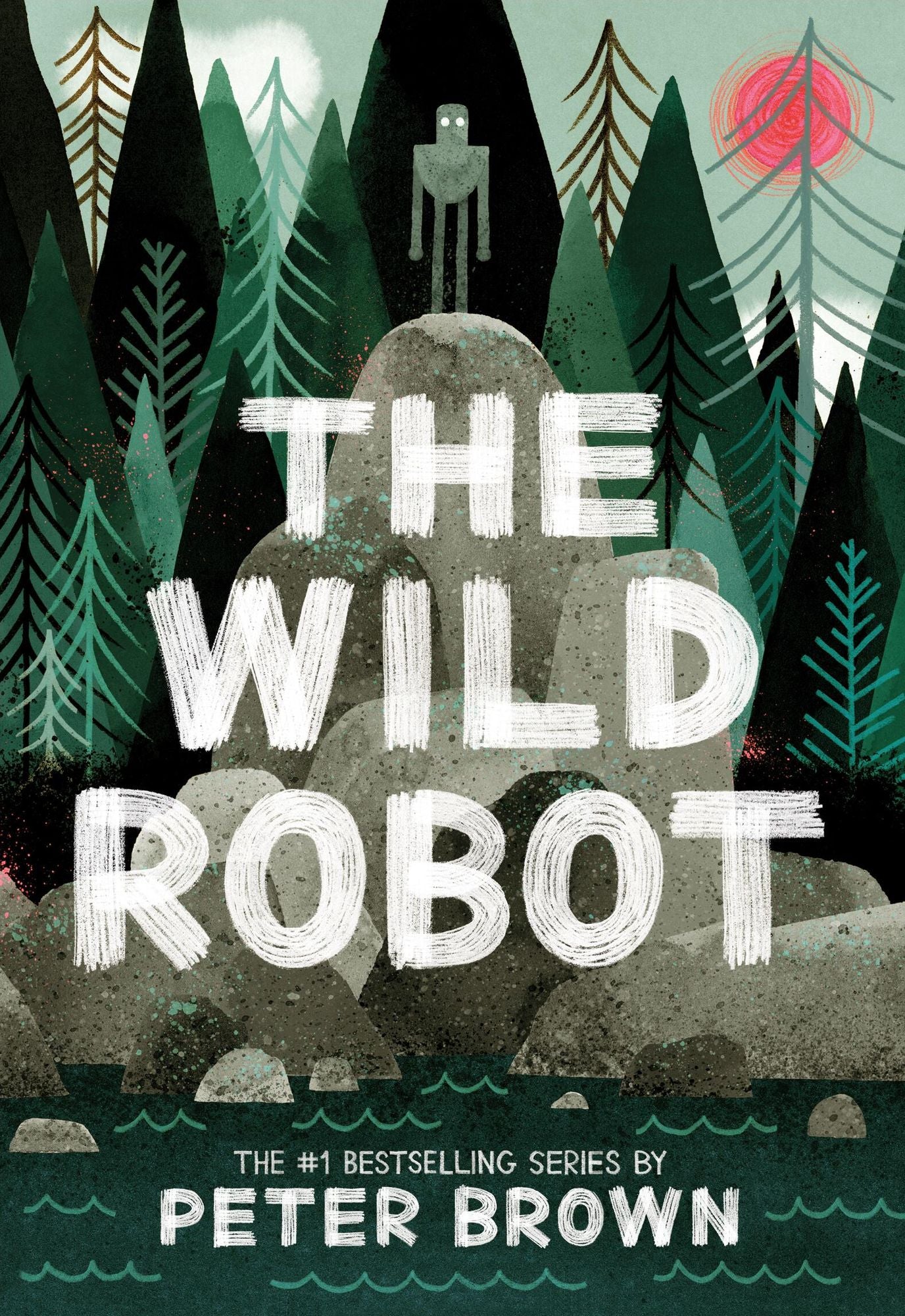 The Wild Robot (Wild Robot Series #1)