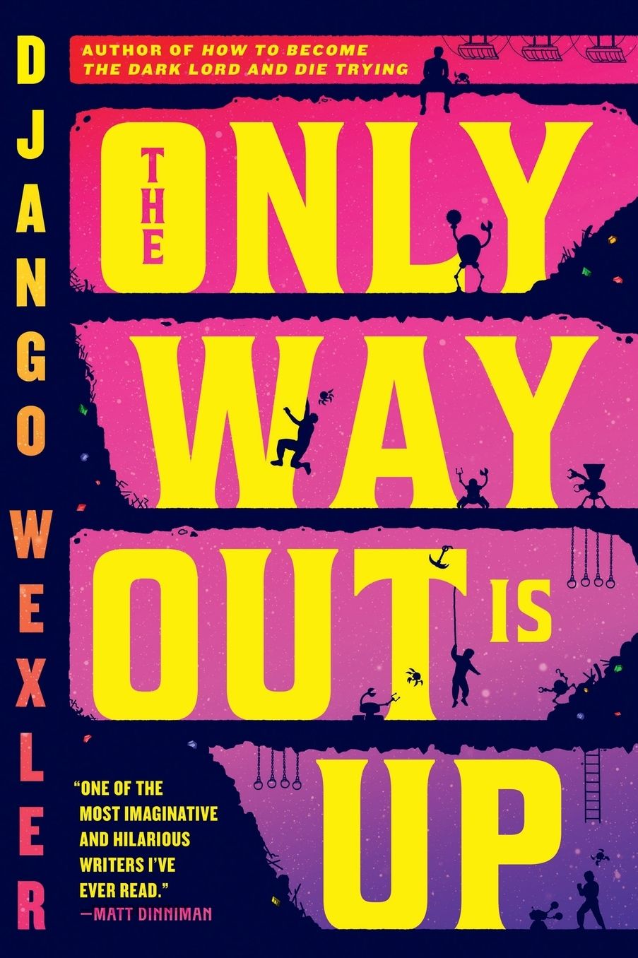 The Only Way Out Is Up