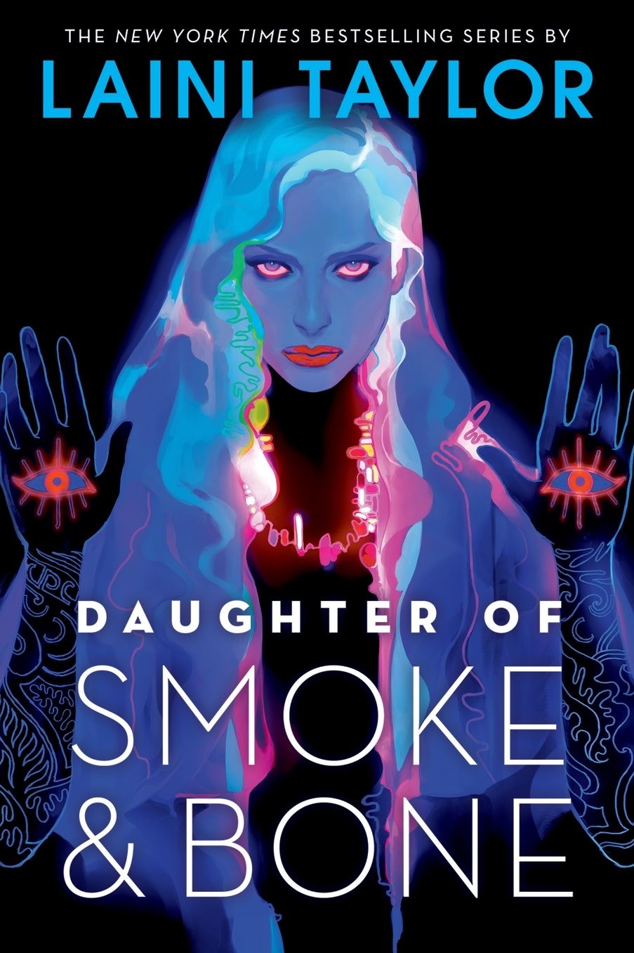 Daughter of Smoke and Bone (Daughter of Smoke and Bone Series #1)