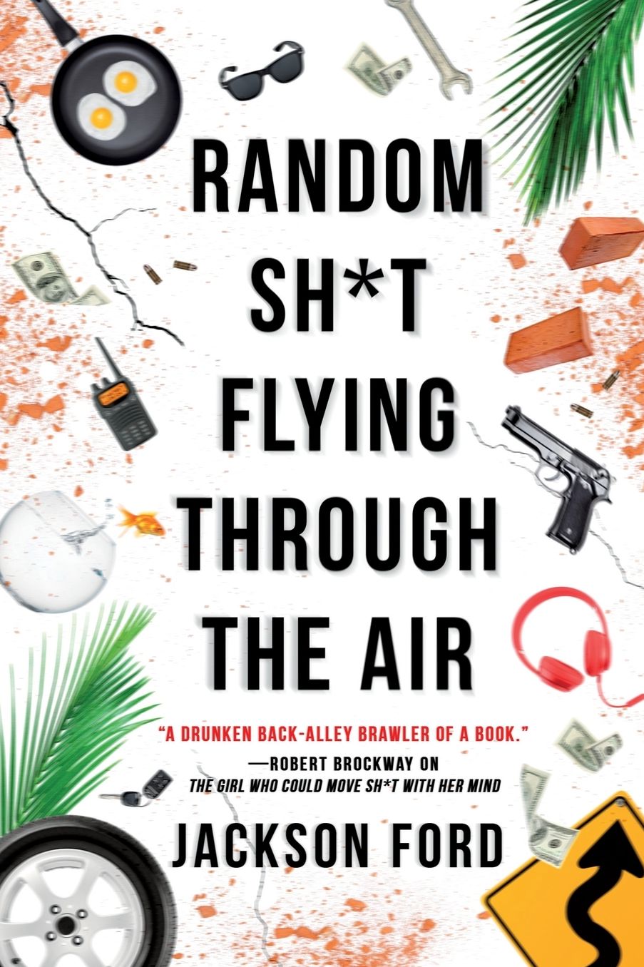 Random Sh*t Flying Through the Air