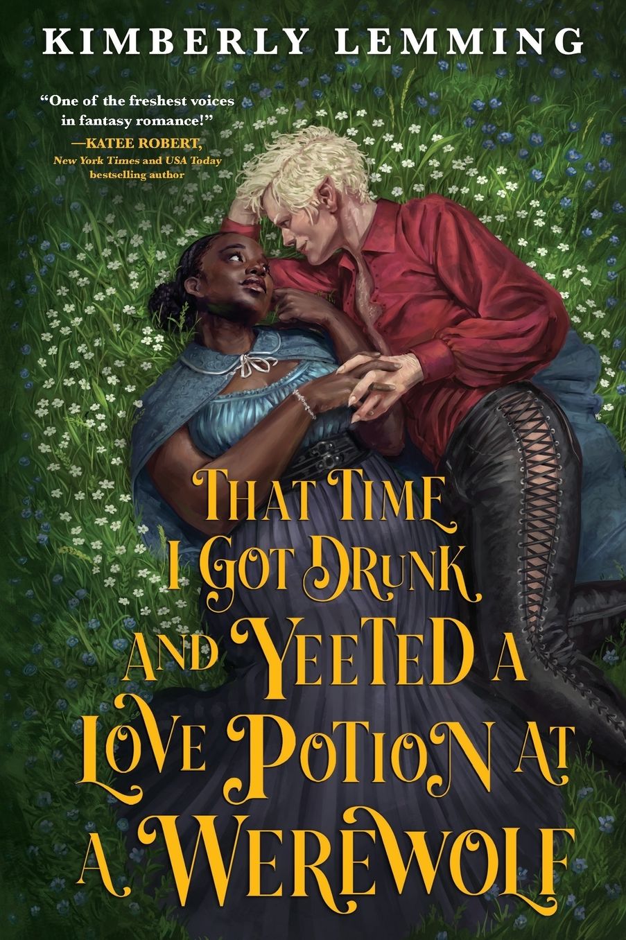That Time I Got Drunk and Yeeted a Love Potion at a Werewolf