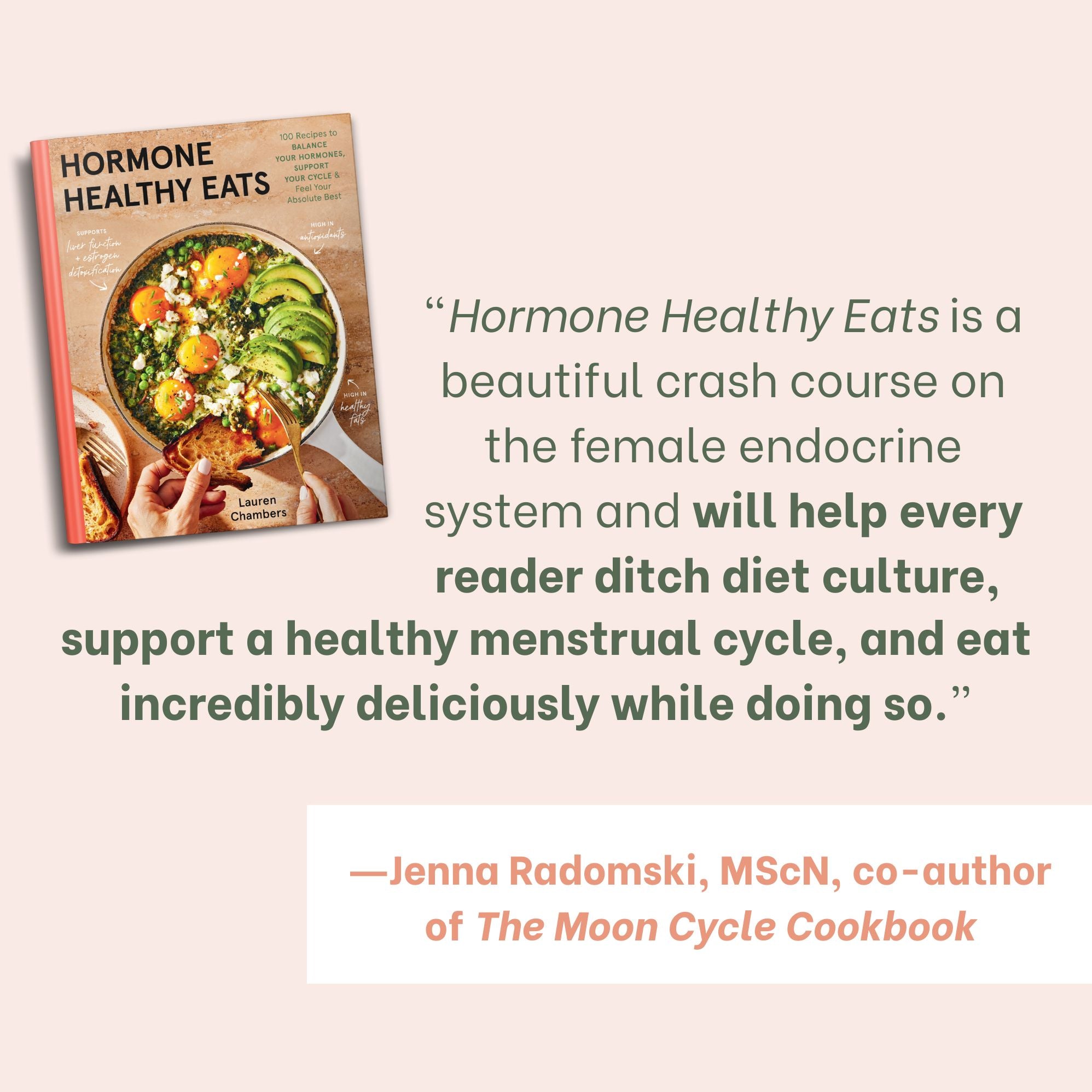 Hormone Healthy Eats: 100 Recipes to Balance Your Hormones, Support Your Cycle, and Feel Your Absolute Best