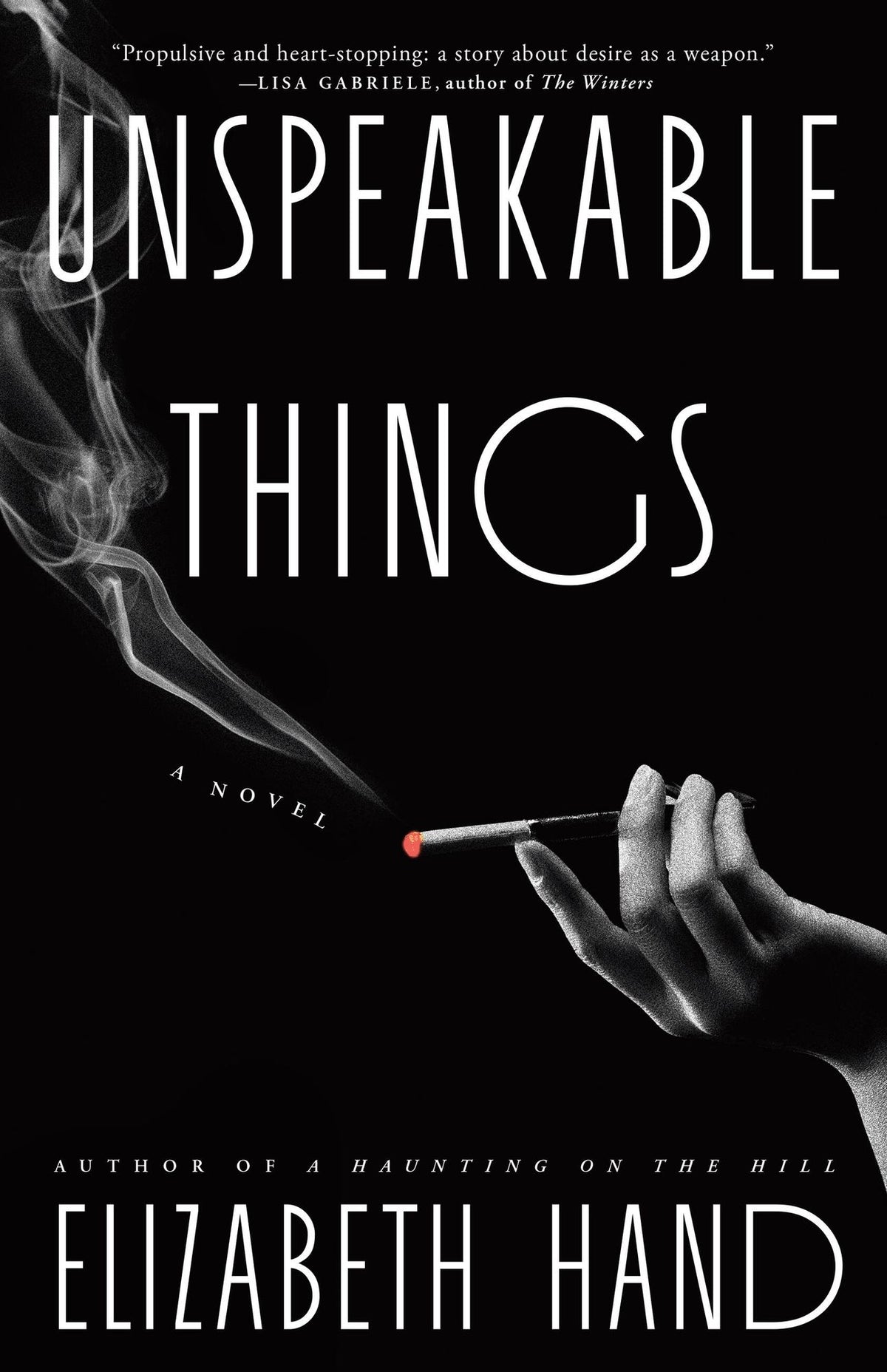 Unspeakable Things: A Novel