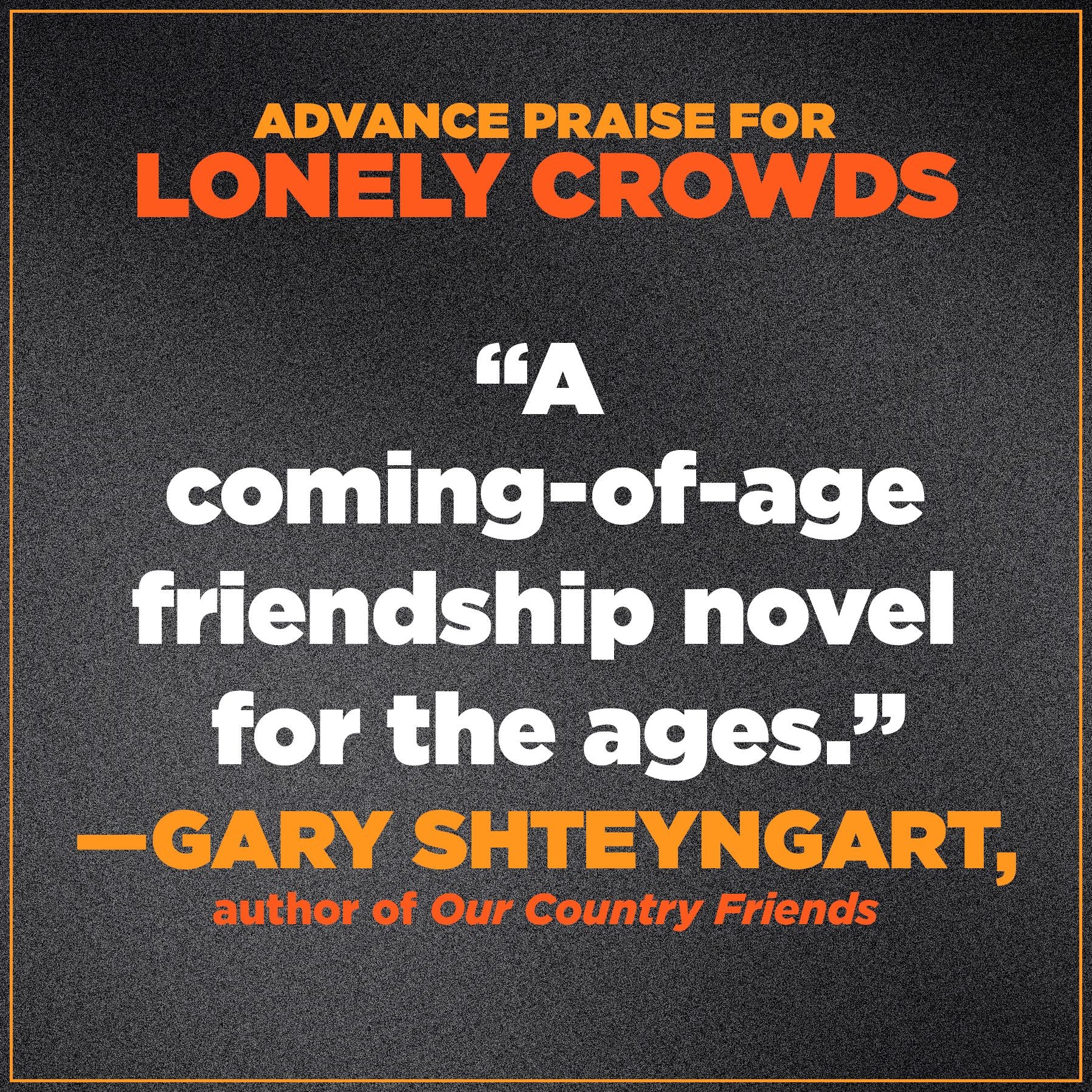 Lonely Crowds: A Novel