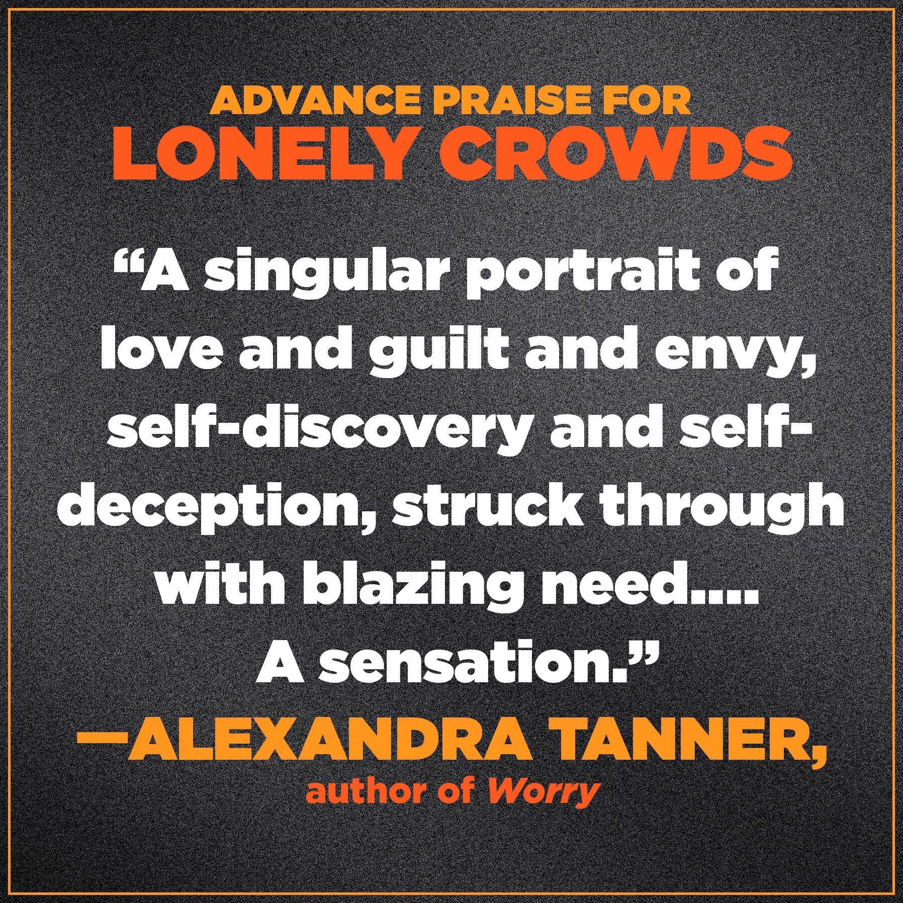 Lonely Crowds: A Novel