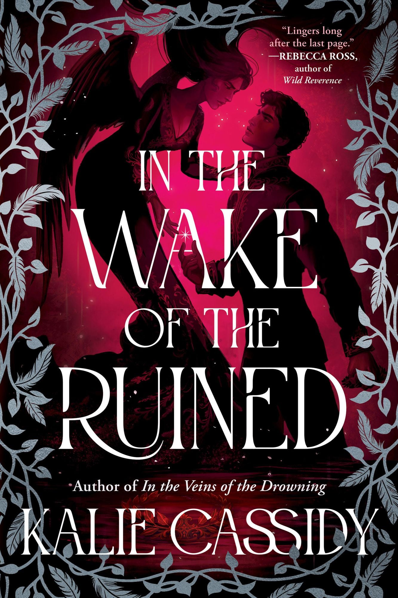 In the Wake of the Ruined: A Novel