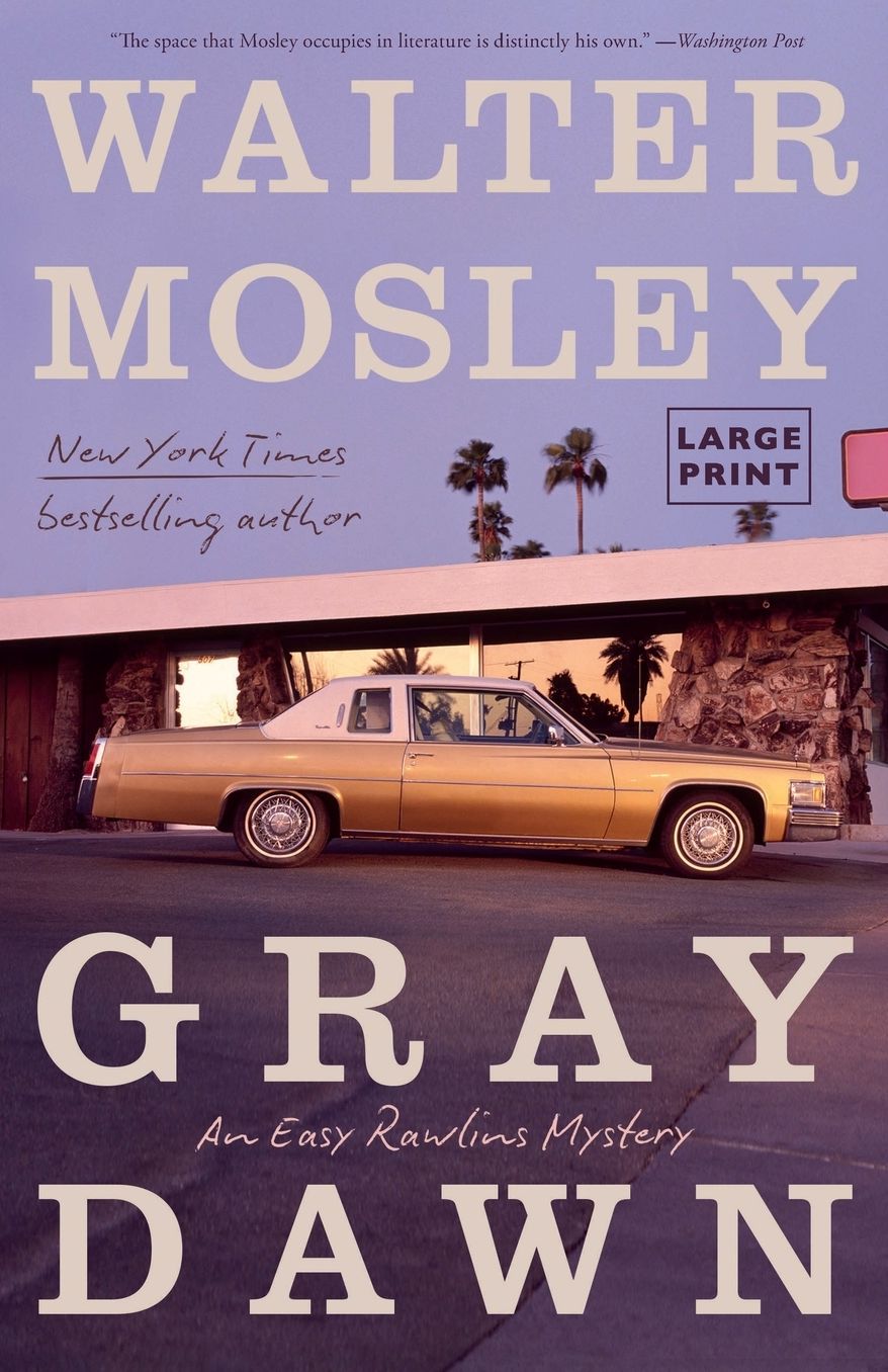 Gray Dawn: An Easy Rawlins Mystery