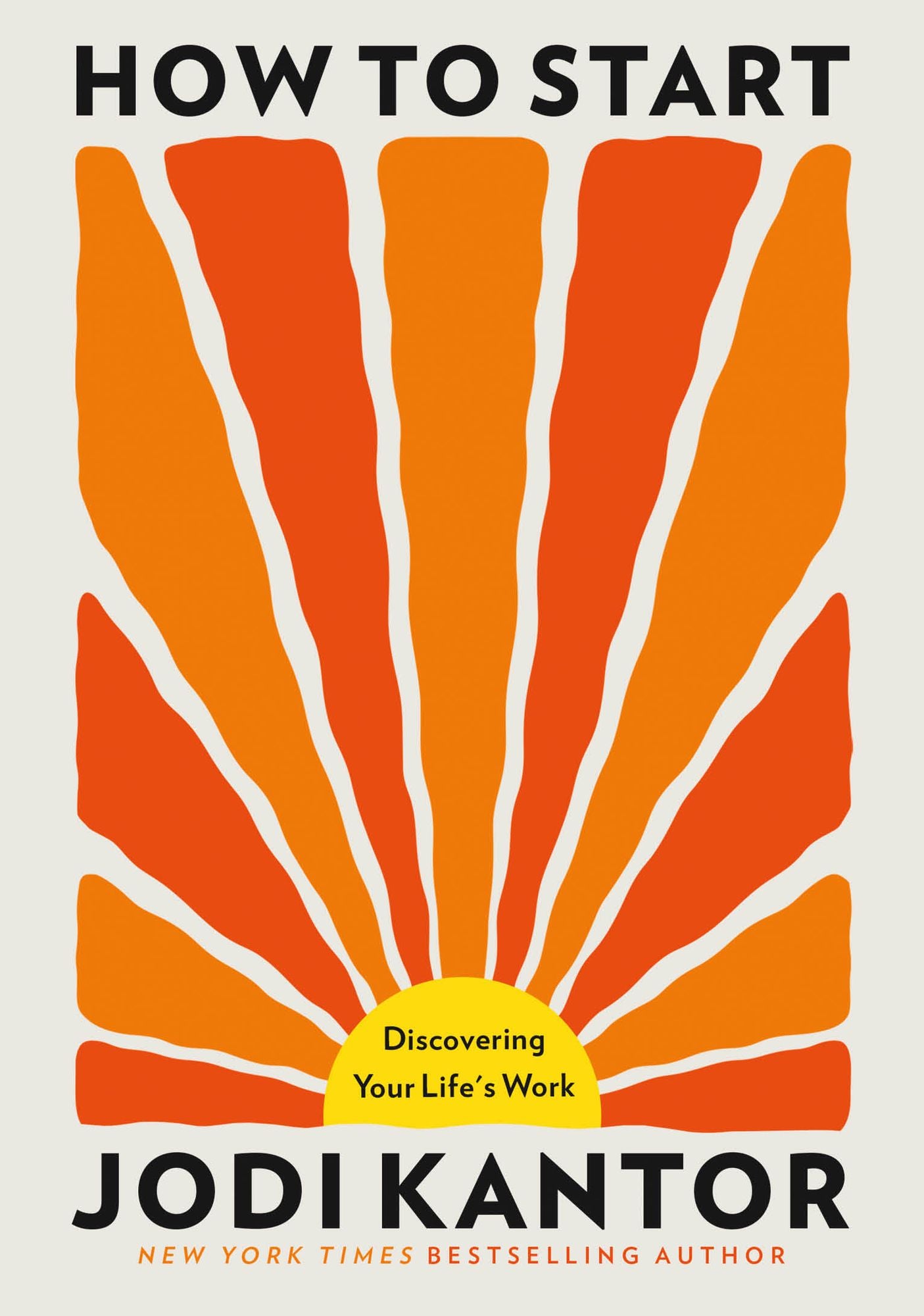 How to Start: Discovering Your Life's Work