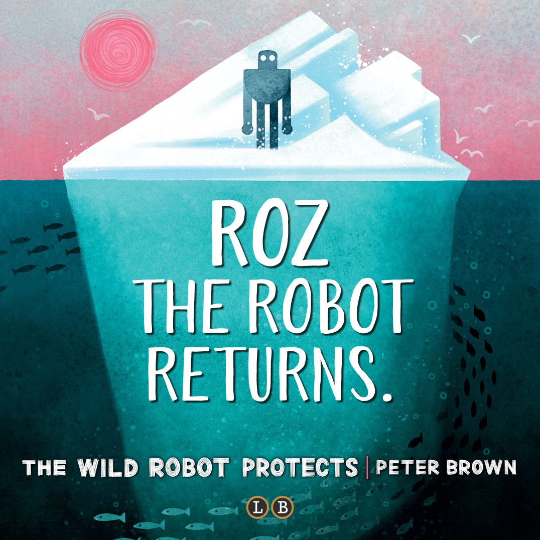The Wild Robot Protects (Wild Robot Series #3)