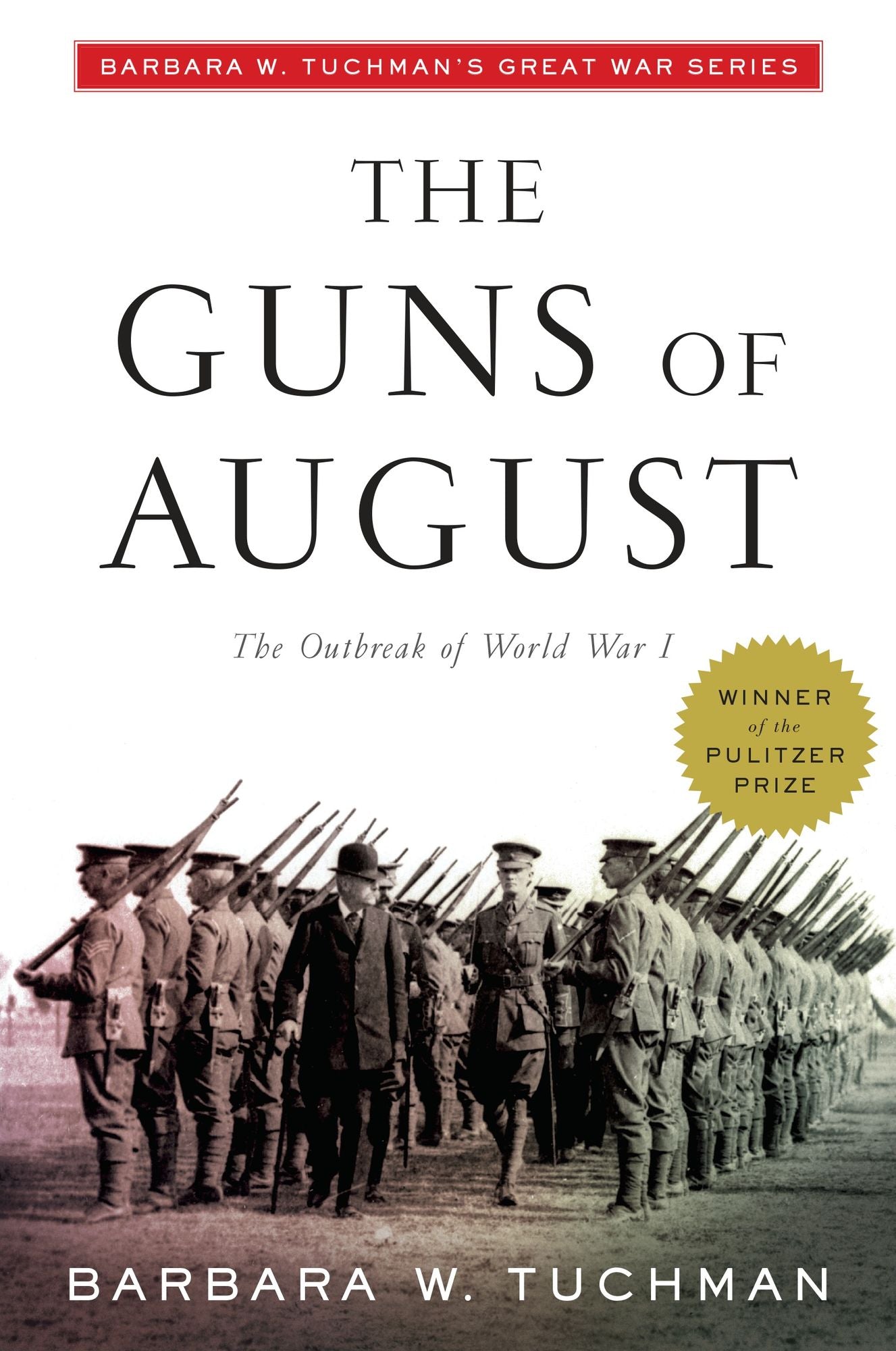 The Guns of August (Pulitzer Prize Winner)