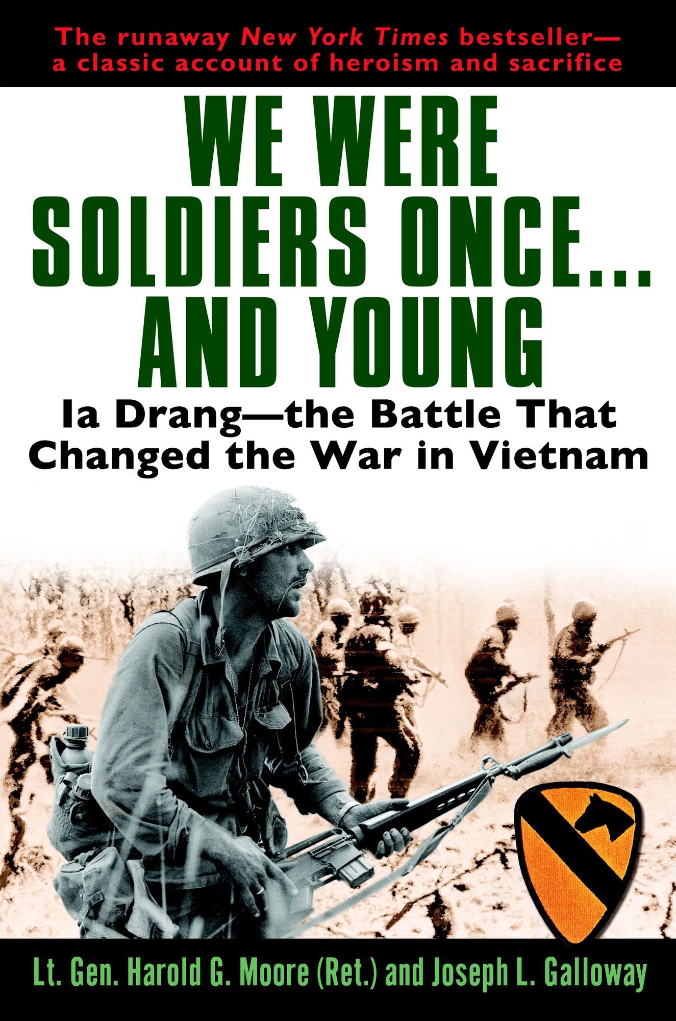 We Were Soldiers Once...and Young: Ia Drang - the Battle That Changed the War in Vietnam