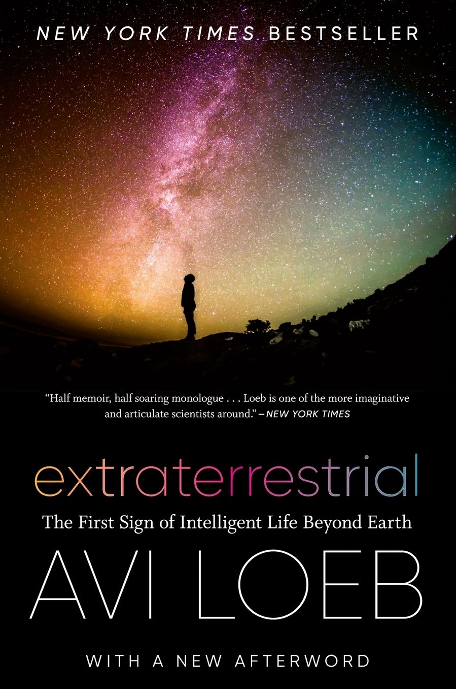 Extraterrestrial: The First Sign of Intelligent Life Beyond Earth