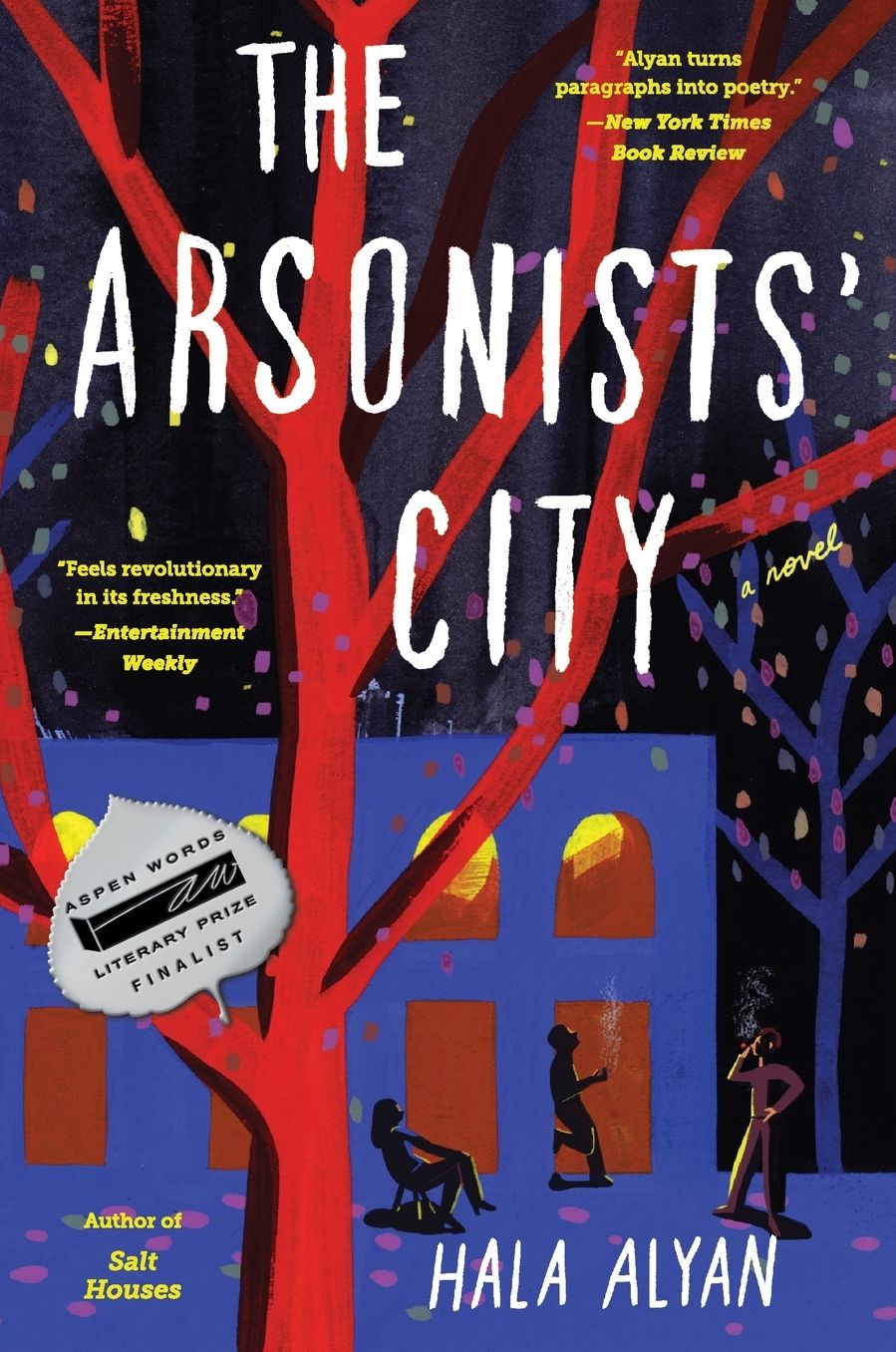 The Arsonists' City: A Novel