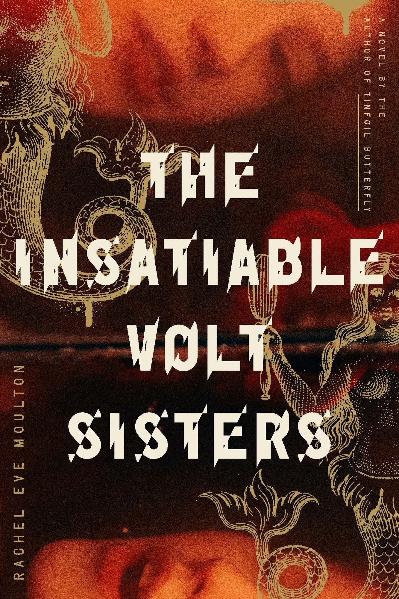 The Insatiable Volt Sisters: A Novel