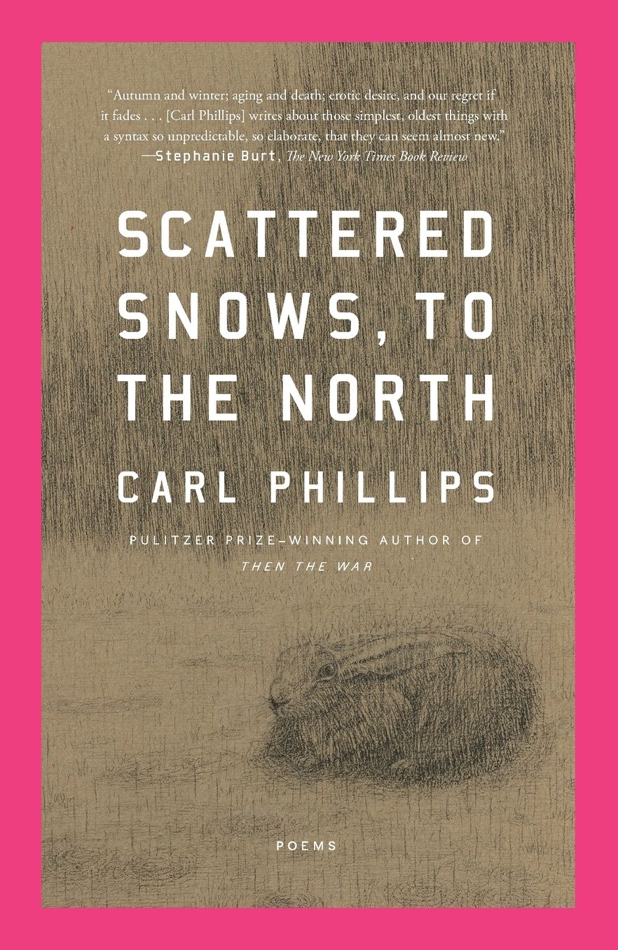 Scattered Snows, to the North: Poems