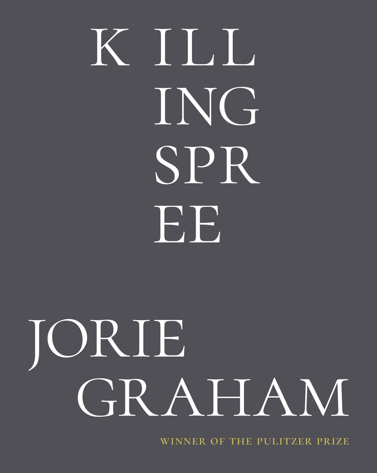 Killing Spree: Poems