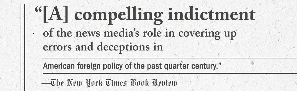 Manufacturing Consent: The Political Economy of the Mass Media
