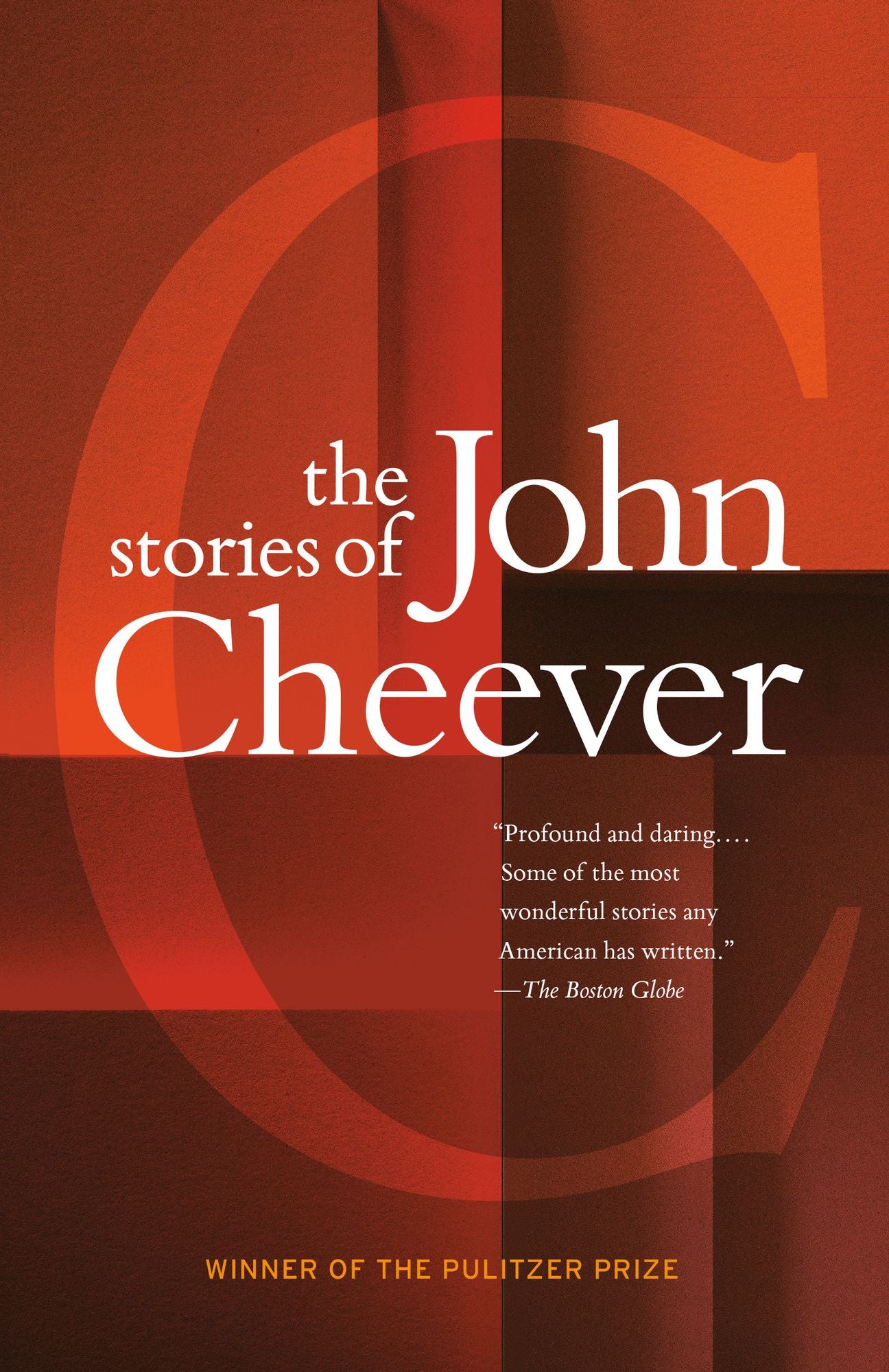 The Stories of John Cheever (Pulitzer Prize Winner) (National Book Award Winner)