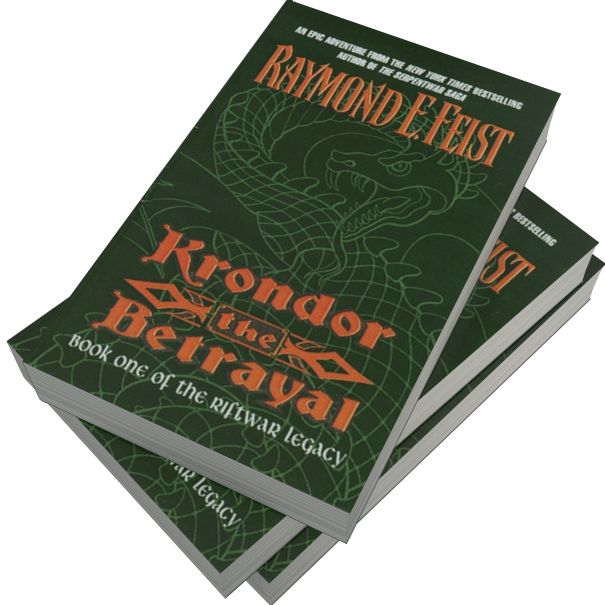 Krondor: The Betrayal (Riftwar Legacy Series #1)