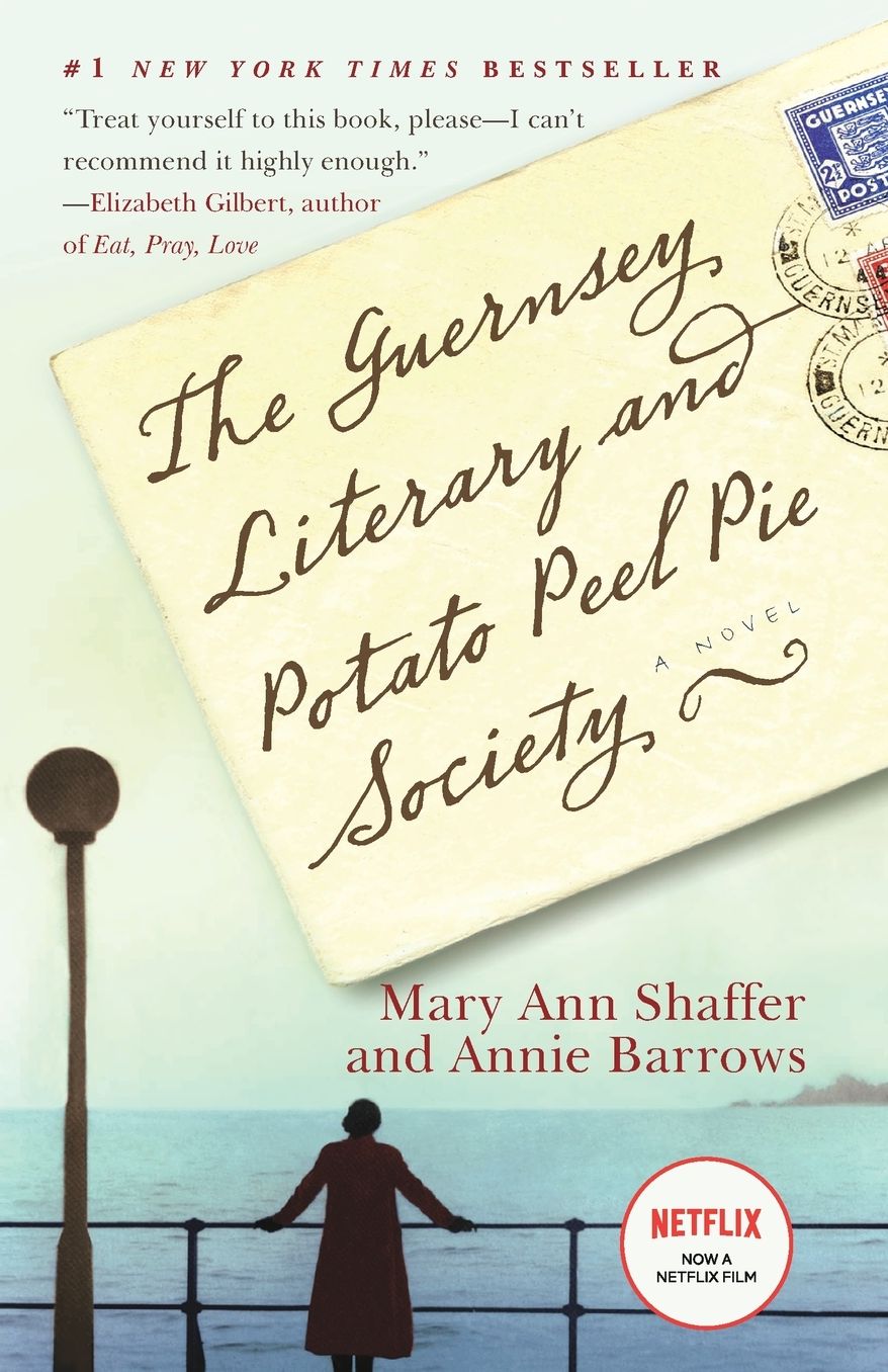 The Guernsey Literary and Potato Peel Pie Society: A Novel