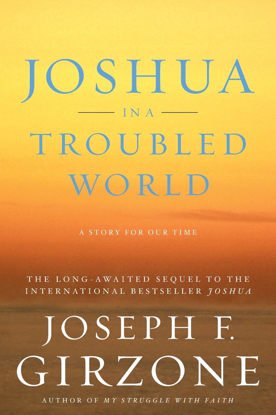 Joshua in a Troubled World: A Story for Our Time