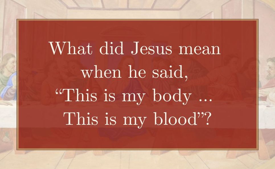 Jesus and the Jewish Roots of the Eucharist: Unlocking the Secrets of the Last Supper