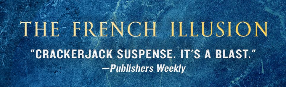 The French Illusion: A Novel