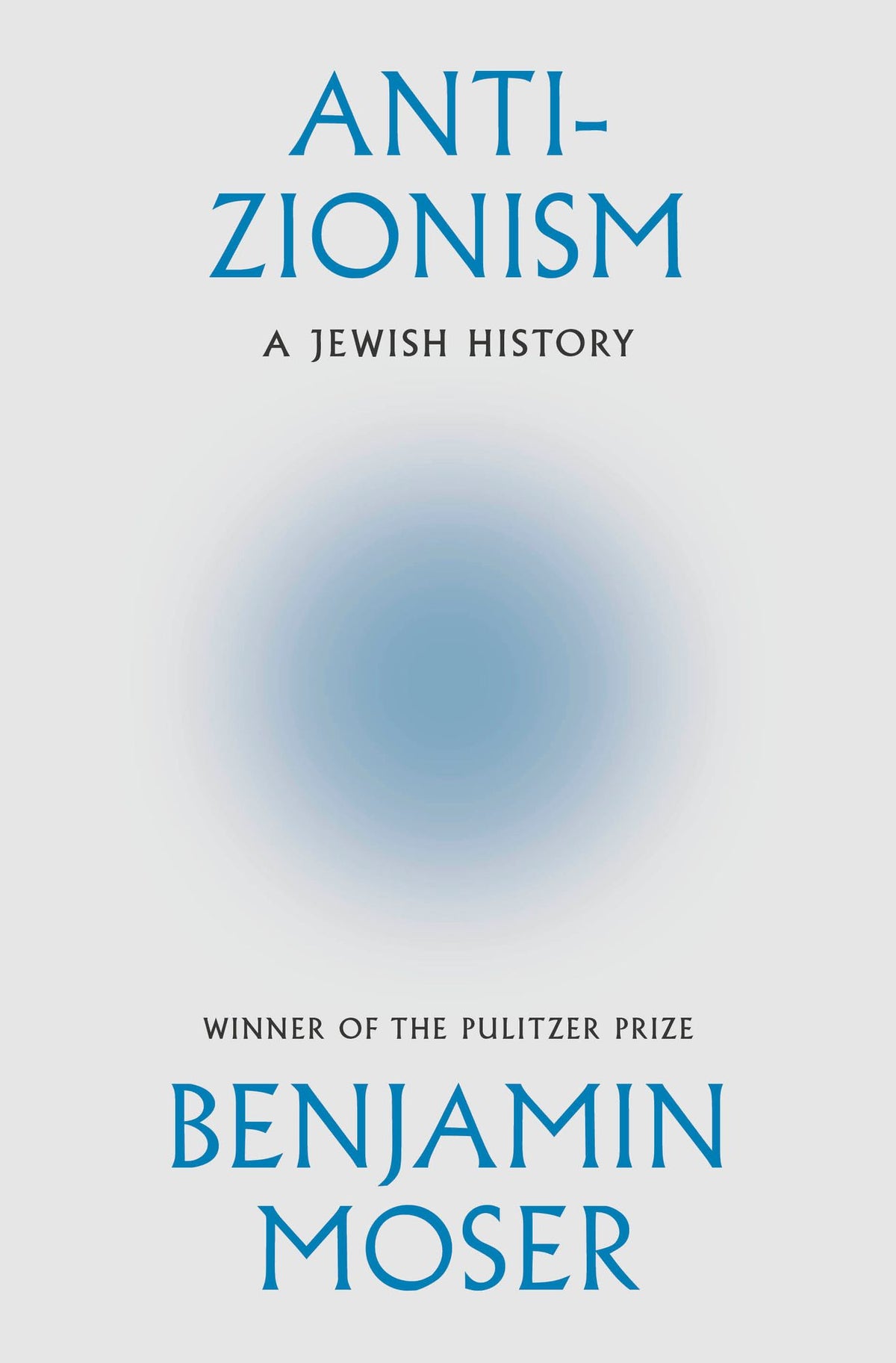 Anti-Zionism: A Jewish History