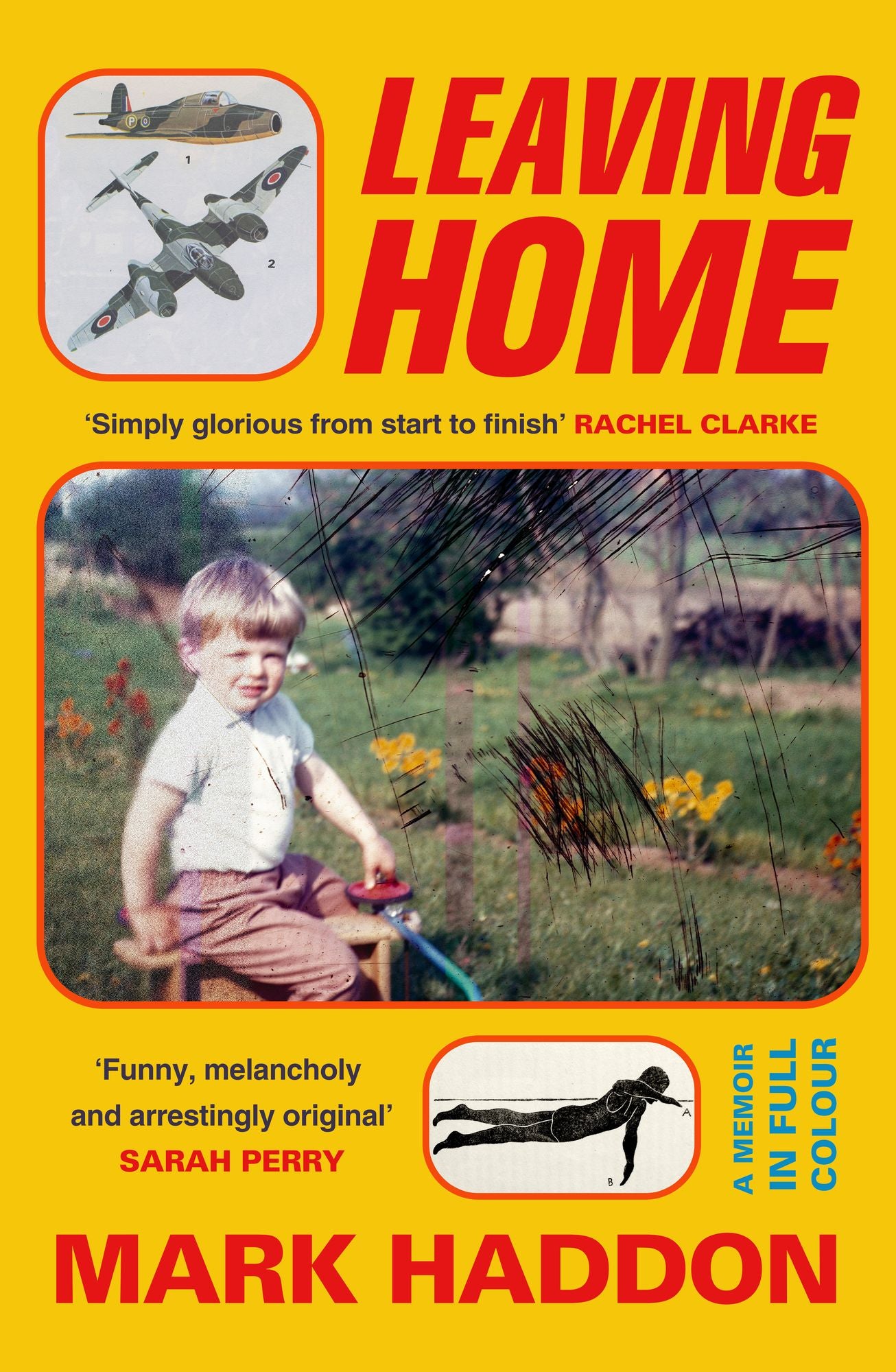 Leaving Home: A Memoir in Full Colour