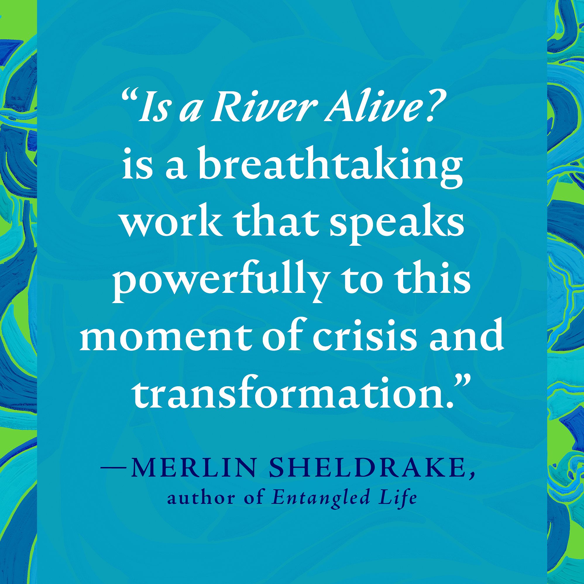 Is a River Alive?