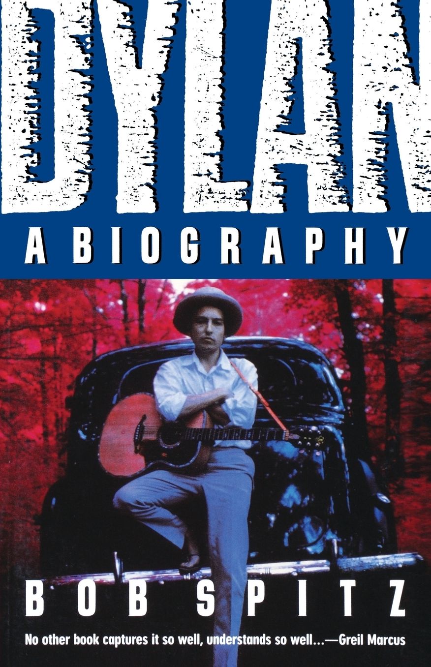 Dylan: A Biography