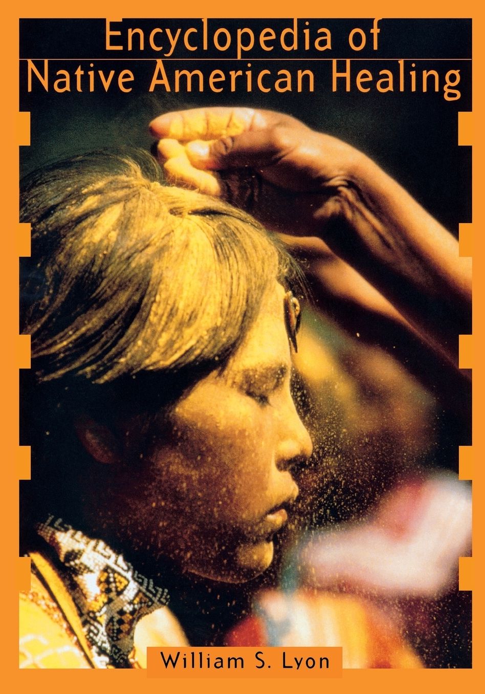 Encyclopedia of Native American Healing