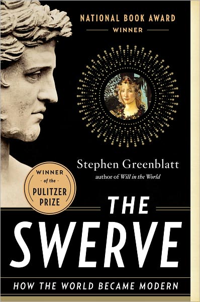 The Swerve: How the World Became Modern (Pulitzer Prize Winner)