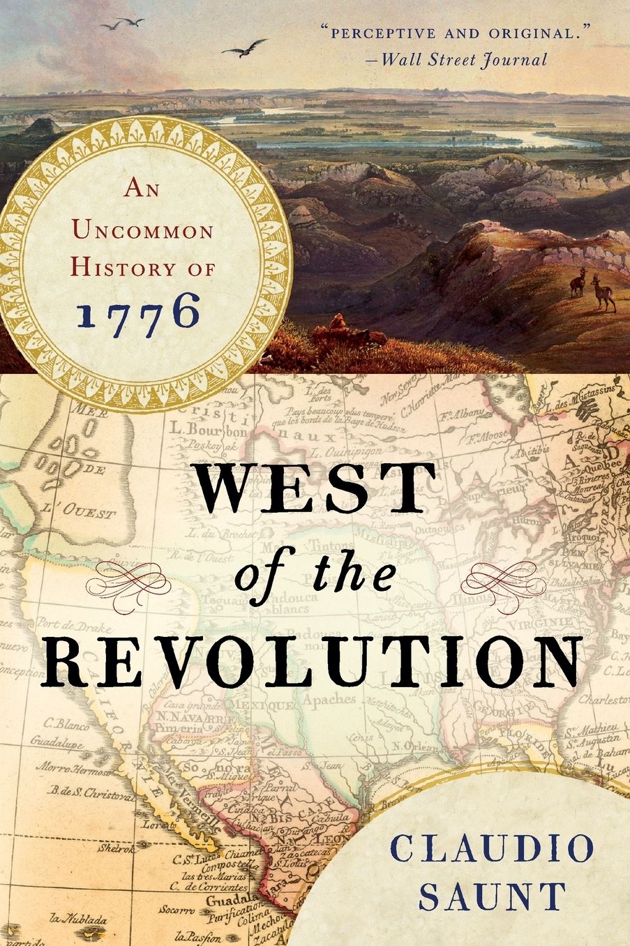 West of the Revolution: An Uncommon History of 1776