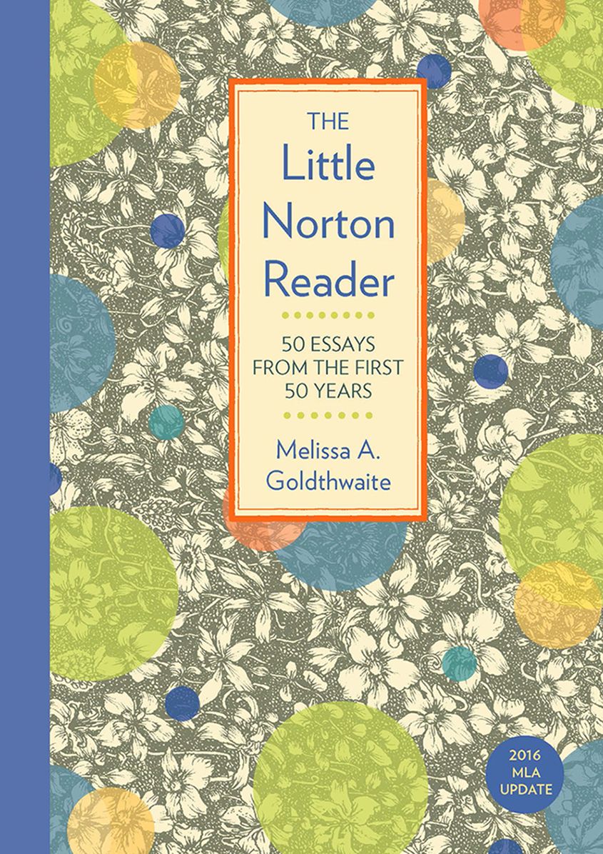 The Little Norton Reader: 50 Essays from the First 50 Years, with 2016 MLA Update